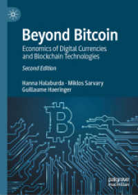Beyond Bitcoin : Economics of Digital Currencies and Blockchain Technologies （2ND）