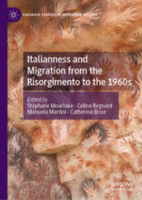 Italianness and Migration from the Risorgimento to the 1960s (Palgrave Studies in Migration History)
