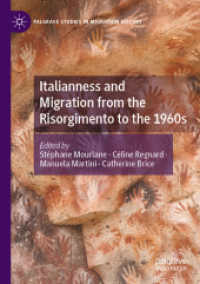 Italianness and Migration from the Risorgimento to the 1960s (Palgrave Studies in Migration History)