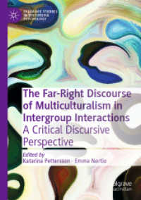 The Far-Right Discourse of Multiculturalism in Intergroup Interactions : A Critical Discursive Perspective (Palgrave Studies in Discursive Psychology)