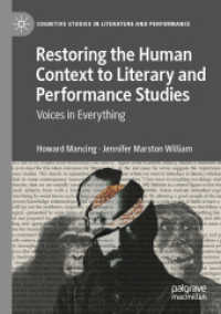Restoring the Human Context to Literary and Performance Studies : Voices in Everything (Cognitive Studies in Literature and Performance)