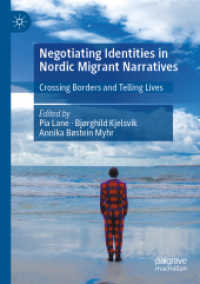 Negotiating Identities in Nordic Migrant Narratives : Crossing Borders and Telling Lives （2022）