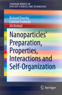 Nanoparticles' Preparation, Properties, Interactions and Self-Organization (Springerbriefs in Applied Sciences and Technology)