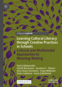 Learning Cultural Literacy through Creative Practices in Schools : Cultural and Multimodal Approaches to Meaning-Making