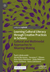 Learning Cultural Literacy through Creative Practices in Schools : Cultural and Multimodal Approaches to Meaning-Making
