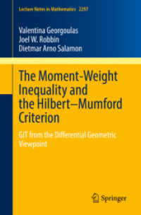 The Moment-Weight Inequality and the Hilbert-Mumford Criterion : GIT from the Differential Geometric Viewpoint (Lecture Notes in Mathematics)