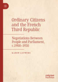 Ordinary Citizens and the French Third Republic : Negotiations between People and Parliament, c.1900-1930