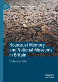 Holocaust Memory and National Museums in Britain (The Holocaust and its Contexts)