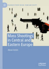Mass Shootings in Central and Eastern Europe (Palgrave Studies in Risk, Crime and Society) （2022）