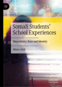 Somali Students' School Experiences : Masculinity, Race and Identity （2022）