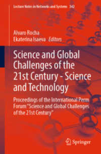 Science and Global Challenges of the 21st Century - Science and Technology, 2 Teile : Proceedings of the International Perm Forum "Science and Global Challenges of the 21st Century" (Lecture Notes in Networks and Systems 342) （1st ed. 2022. 2021. xx, 1136 S. XX, 1136 p. 273 illus., 186 illus. in）