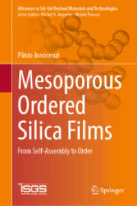 Mesoporous Ordered Silica Films : From Self-Assembly to Order (Advances in Sol-gel Derived Materials and Technologies)