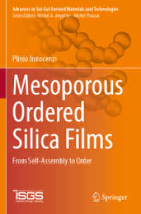 Mesoporous Ordered Silica Films : From Self-Assembly to Order (Advances in Sol-gel Derived Materials and Technologies)