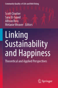 Linking Sustainability and Happiness : Theoretical and Applied Perspectives (Community Quality-of-life and Well-being)