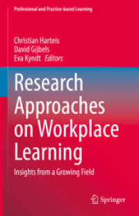 Research Approaches on Workplace Learning : Insights from a Growing Field (Professional and Practice-based Learning)