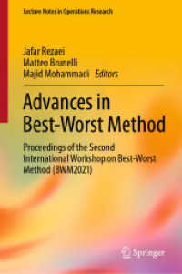 Advances in Best-Worst Method : Proceedings of the Second International Workshop on Best-Worst Method (BWM2021) (Lecture Notes in Operations Research) （2022）
