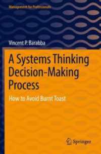 A Systems Thinking Decision-Making Process : How to Avoid Burnt Toast (Management for Professionals)
