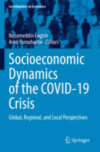Socioeconomic Dynamics of the COVID-19 Crisis : Global, Regional, and Local Perspectives (Contributions to Economics) （2022）