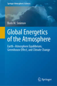 Global Energetics of the Atmosphere : Earth-Atmosphere Equilibrium, Greenhouse Effect, and Climate Change (Springer Atmospheric Sciences)