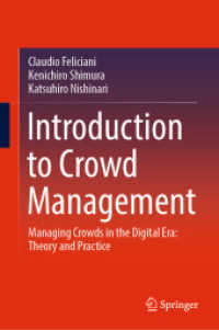 西成活裕（共）著／デジタル時代の群衆マネジメント入門<br>Introduction to Crowd Management : Managing Crowds in the Digital Era: Theory and Practice