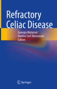 Refractory Celiac Disease （2022. vi, 151 S. VI, 151 p. 14 illus., 13 illus. in color. 235 mm）