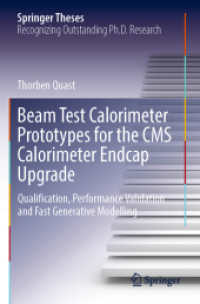 Beam Test Calorimeter Prototypes for the CMS Calorimeter Endcap Upgrade : Qualification, Performance Validation and Fast Generative Modelling (Springer Theses)