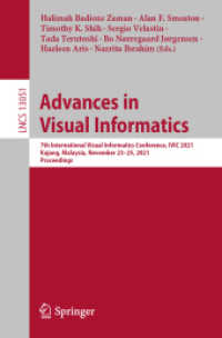 Advances in Visual Informatics : 7th International Visual Informatics Conference, IVIC 2021, Kajang, Malaysia, November 23-25, 2021, Proceedings (Lecture Notes in Computer Science)