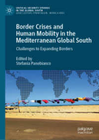Border Crises and Human Mobility in the Mediterranean Global South : Challenges to Expanding Borders (Critical Security Studies in the Global South)
