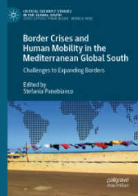 Border Crises and Human Mobility in the Mediterranean Global South : Challenges to Expanding Borders (Critical Security Studies in the Global South)