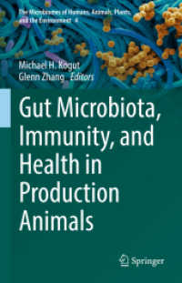 Gut Microbiota, Immunity, and Health in Production Animals (The Microbiomes of Humans, Animals, Plants, and the Environment)