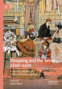 ショッピングと感覚の歴史1800-1970年<br>Shopping and the Senses, 1800-1970 : A Sensory History of Retail and Consumption