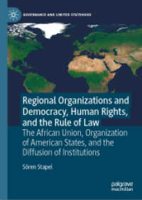 Regional Organizations and Democracy, Human Rights, and the Rule of Law : The African Union, Organization of American States, and the Diffusion of Institutions (Governance and Limited Statehood)