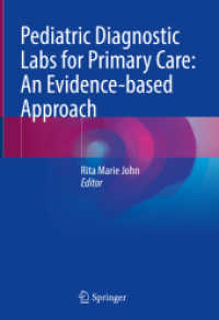 Pediatric Diagnostic Labs for Primary Care: An Evidence-based Approach （2022. xi, 486 S. XI, 486 p. 28 illus., 18 illus. in color. 254 mm）