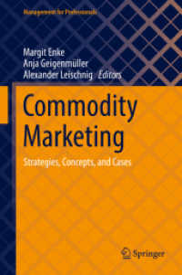 コモディティ・マーケティング：戦略・概念・事例<br>Commodity Marketing : Strategies, Concepts, and Cases (Management for Professionals)