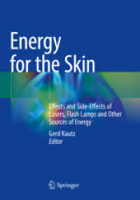 Energy for the Skin : Effects and Side-Effects of Lasers, Flash Lamps and Other Sources of Energy （2022）