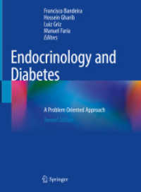 Endocrinology and Diabetes : A Problem Oriented Approach （2. Aufl. 2022. xviii, 495 S. XVIII, 495 p. 82 illus., 53 illus. in col）
