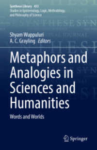Ａ．Ｌ．グレーリング共編／科学と人文学における比喩と類推：言葉と世界<br>Metaphors and Analogies in Sciences and Humanities : Words and Worlds (Synthese Library)
