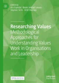 Researching Values : Methodological Approaches for Understanding Values Work in Organisations and Leadership