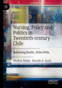 Nursing, Policy and Politics in Twentieth-century Chile : Reforming Health, 1920s-1990s