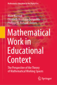 Mathematical Work in Educational Context : The Perspective of the Theory of Mathematical Working Spaces (Mathematics Education in the Digital Era)