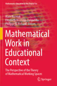 Mathematical Work in Educational Context : The Perspective of the Theory of Mathematical Working Spaces (Mathematics Education in the Digital Era)