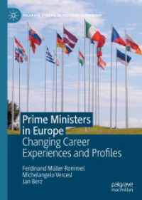 欧州諸国の首相：変わりゆくキャリアと人物像<br>Prime Ministers in Europe : Changing Career Experiences and Profiles (Palgrave Studies in Political Leadership)