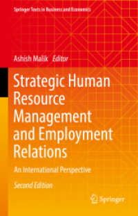 戦略的人的資源管理と労使関係（第２版）<br>Strategic Human Resource Management and Employment Relations : An International Perspective (Springer Texts in Business and Economics) （2ND）