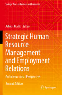 戦略的人的資源管理と労使関係（第２版）<br>Strategic Human Resource Management and Employment Relations : An International Perspective (Springer Texts in Business and Economics) （2ND）