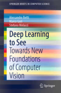 Deep Learning to See : Towards New Foundations of Computer Vision (Springerbriefs in Computer Science)