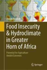 Food Insecurity & Hydroclimate in Greater Horn of Africa : Potential for Agriculture Amidst Extremes （2022）
