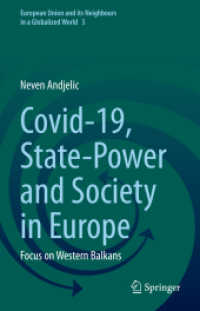 Covid-19, State-Power and Society in Europe : Focus on Western Balkans (European Union and its Neighbours in a Globalized World) （2022）