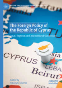The Foreign Policy of the Republic of Cyprus : Local, Regional and International Dimensions (Reform and Transition in the Mediterranean)