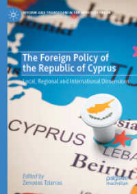 The Foreign Policy of the Republic of Cyprus : Local, Regional and International Dimensions (Reform and Transition in the Mediterranean)