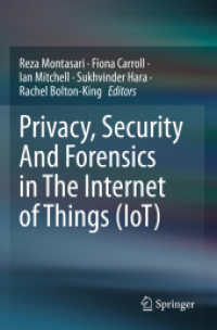 Privacy, Security and Forensics in the Internet of Things (IoT)